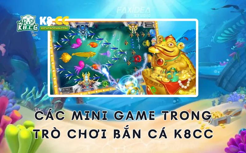 Các mini game trong bắn cá K8CC