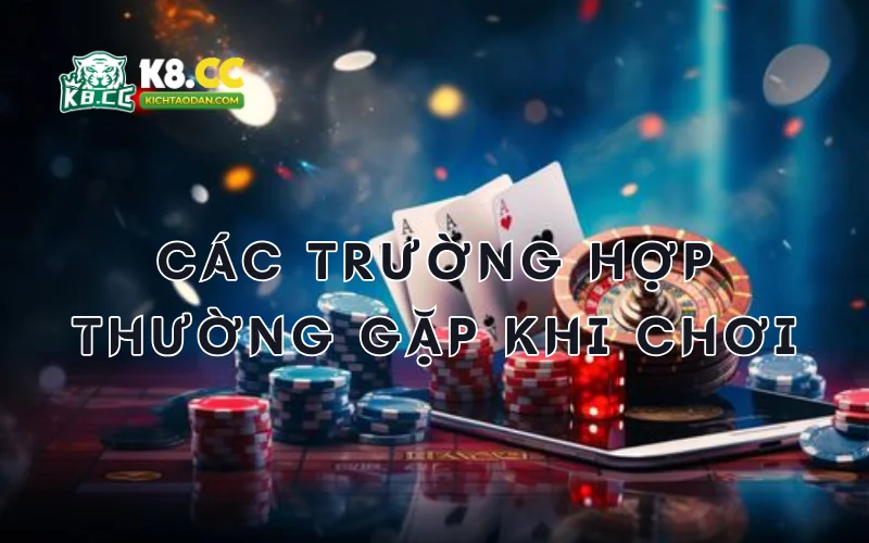 Các trường hợp thường gặp khi chơi game bài mậu binh