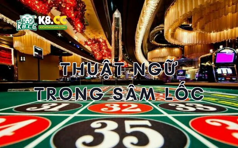 Thuật ngữ trong bài sâm lốc